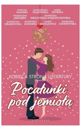 Pocałunki pod jemiołą - Małgorzata Falkowska - Ebook - 978-83-7835-913-5