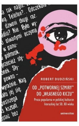 Od Potwornej szmiry do Wlasnego kiczu - Robert Dudziński - Ebook - 978-83-242-6602-9