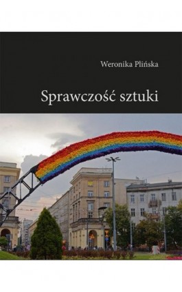Sprawczość sztuki - Weronika Plińska - Ebook - 978-83-8084-660-9