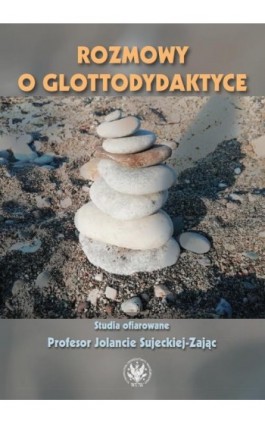 Rozmowy o glottodydaktyce - Ebook - 978-83-235-5291-8