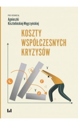 Koszty współczesnych kryzysów - Ebook - 978-83-8220-700-2