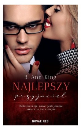 Najlepszy przyjaciel - B. Ann King - Ebook - 978-83-8219-515-6