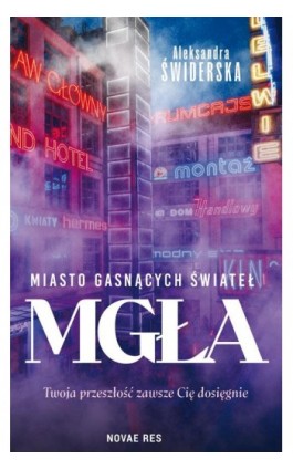 Miasto gasnących świateł Mgła - Aleksandra Świderska - Ebook - 978-83-8219-602-3