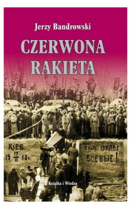 Czerwona rakieta - Jerzy Bandrowski - Ebook - 978-83-05-13685-3