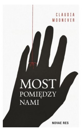 Most pomiędzy nami - Claudia Moonever - Ebook - 978-83-8219-569-9