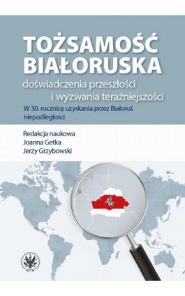 Tożsamość białoruska: doświadczenia przeszłości i wyzwania teraźniejszości - Ebook - 978-83-235-5298-7