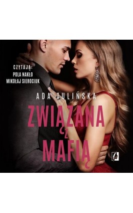 Związana z mafią. Bracia Vedetti. Tom 4 - Ada Tulińska - Audiobook - 978-83-67069-16-8