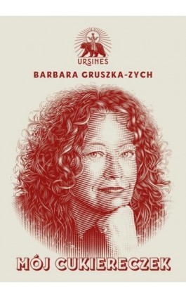 Mój cukiereczek - Barbara Gruszka-Zych - Ebook - 978-83-953378-7-1