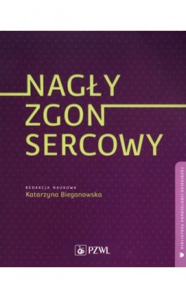 Nagły zgon sercowy - Katarzyna Bieganowska - Ebook - 978-83-200-6594-7