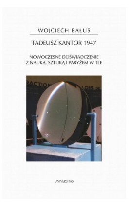 Tadeusz Kantor 1947 - Wojciech Bałus - Ebook - 978-83-242-6599-2