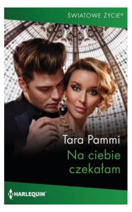 Na ciebie czekałam - Tara Pammi - Ebook - 978-83-276-7460-9