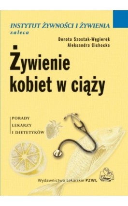 Żywienie kobiet w ciąży - Dorota Szostak-Węgierek - Ebook - 978-83-200-6555-8