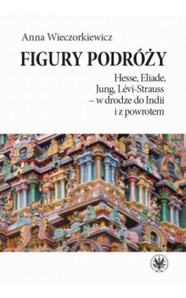 Figury podróży - Anna Wieczorkiewicz - Ebook - 978-83-235-5384-7