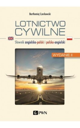 Lotnictwo cywilne - Bartłomiej Czerkowski - Ebook - 978-83-01-22081-5