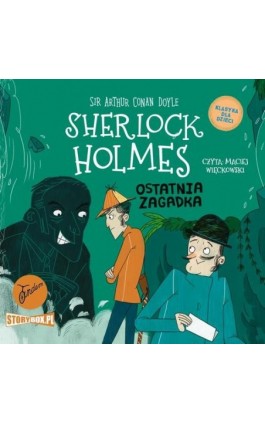 Klasyka dla dzieci. Sherlock Holmes. Tom 20. Ostatnia zagadka - Arthur Conan Doyle - Audiobook - 978-83-8233-957-4