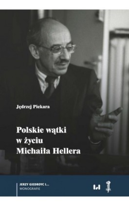 Polskie wątki w życiu Michaiła Hellera - Jędrzej Piekara - Ebook - 978-83-8220-686-9