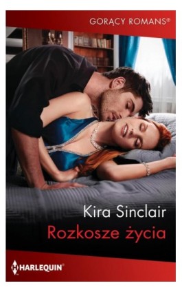 Rozkosze życia - Kira Sinclair - Ebook - 978-83-276-8220-8