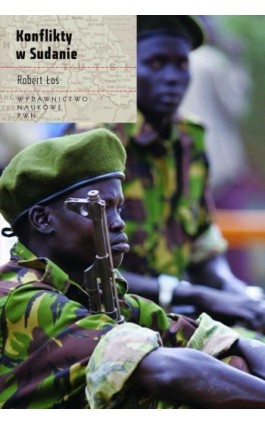 Konflikty w Sudanie - Robert Łoś - Ebook - 978-83-01-17526-9