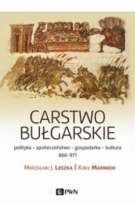 Carstwo bułgarskie - Mirosław J. Leszka - Ebook - 978-83-01-18654-8