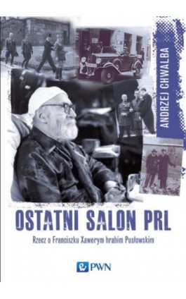 Ostatni salon PRL - Andrzej Chwalba - Ebook - 978-83-01-18783-5