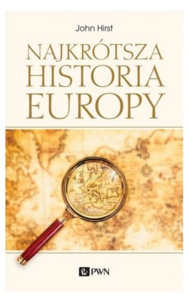 Najkrótsza historia Europy - John Hirst - Ebook - 978-83-01-21418-0