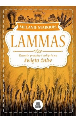 Lammas - Melanie Marquis - Ebook - 978-83-64645-87-7