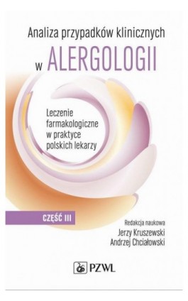 Analiza przypadków klinicznych w alergologii. Część 3 - Ebook - 978-83-200-6616-6