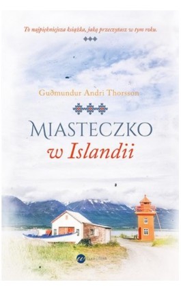 Miasteczko w Islandii - Guðmundur Andri Thorsson - Ebook - 978-83-8032-168-7