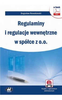 Regulaminy i regulacje wewnętrzne w spółce z o.o. - Bogusław Nowakowski - Ebook - 978-83-7804-492-5