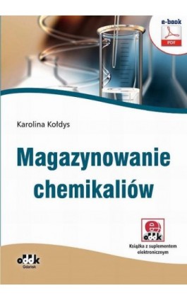 Magazynowanie chemikaliów - Karolina Kołdys - Ebook - 978-83-7804-519-9