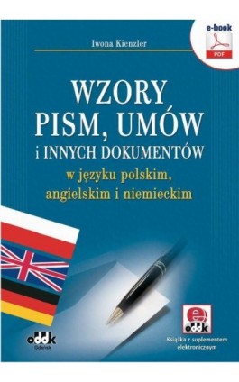 Wzory pism, umów i innych dokumentów w języku polskim, angielskim i niemieckim - Iwona Kienzler - Ebook - 978-83-7804-496-3