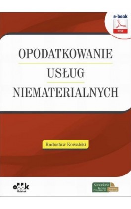 Opodatkowanie usług niematerialnych - Radosław Kowalski - Ebook - 978-83-7804-530-4