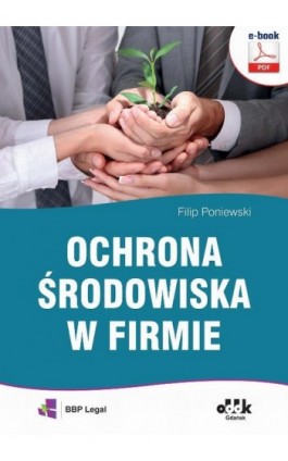 Ochrona środowiska w firmie (e-book) - Filip Poniewski - Ebook - 978-83-7804-551-9