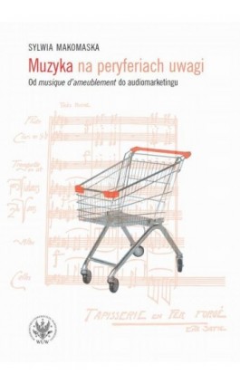 Muzyka na peryferiach uwagi - Sylwia Makomaska - Ebook - 978-83-235-5085-3