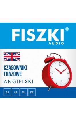 FISZKI audio – angielski – Czasowniki frazowe - Patrycja Wojsyk - Audiobook - 9788378433378