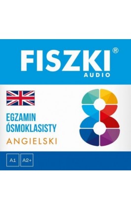 FISZKI audio – angielski – Egzamin ósmoklasisty - Katarzyna Kmieć-Krzewniak - Audiobook - 9788378433361