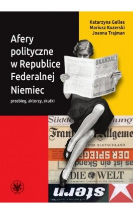 Afery polityczne w Republice Federalnej Niemiec - Katarzyna Gelles - Ebook - 978-83-235-5224-6