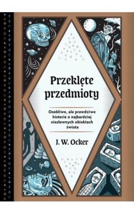 Przeklęte przedmioty - J.w. Ocker - Ebook - 978-83-67069-54-0