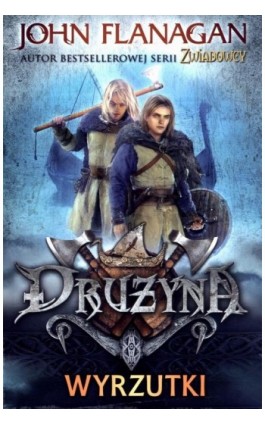 Drużyna 1. Wyrzutki - John Flanagan - Ebook - 978-83-7686-147-0