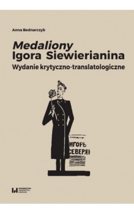 Medaliony Igora Siewierianina - Anna Bednarczyk - Ebook - 978-83-8220-670-8