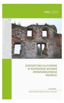 Dziedzictwo kulturowe w kontekście wyzwań zrównoważonego rozwoju - Michał Pawleta - Ebook - 978-83-242-6617-3
