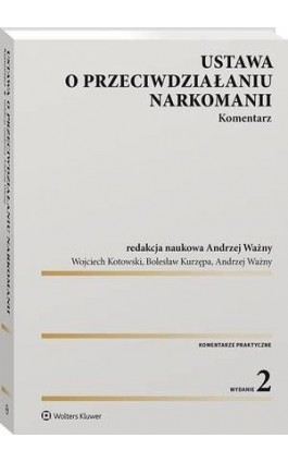 Ustawa o przeciwdziałaniu narkomanii. Komentarz - Wojciech Kotowski - Ebook - 978-83-8160-829-9