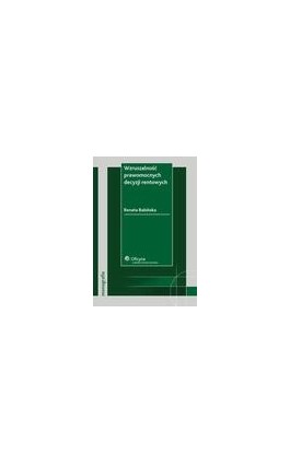 Wzruszalność prawomocnych decyzji rentowych - Renata Babińska-Górecka - Ebook - 978-83-264-2205-8