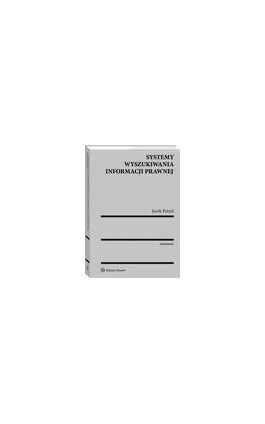 Systemy wyszukiwania informacji prawnej - Jacek Petzel - Ebook - 978-83-8124-371-1