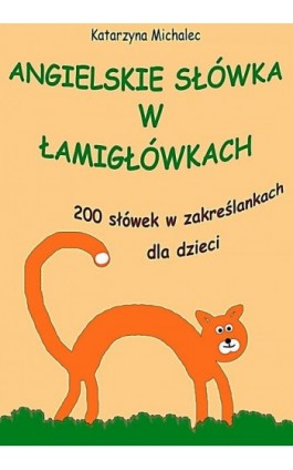 Angielskie słówka w łamigłówkach - Katarzyna Michalec - Ebook - 978-83-8166-274-1