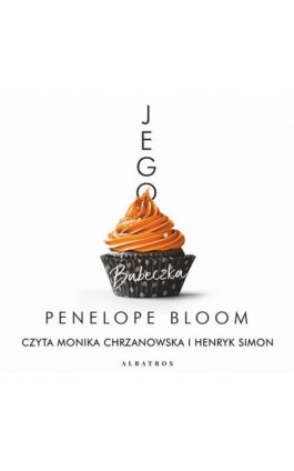 Jego babeczka - Penelope Bloom - Audiobook - 978-83-8215-097-1