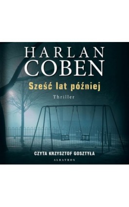 Sześć lat później - Harlan Coben - Audiobook - 978-83-8125-906-4