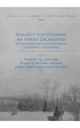 Zesłańcy postyczniowi na Syberii Zachodniej w opinii rosyjskiej administracji i ludności syberyjskiej - Wiesław Caban - Ebook - 978-83-7133-757-4