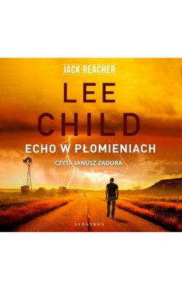 Echo w płomieniach - Lee Child - Audiobook - 978-83-8125-706-0