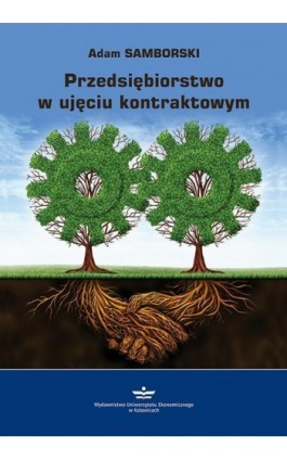 Przedsiębiorstwo w ujęciu kontraktowym - Adam Samborski - Ebook - 978-83-7875-758-0